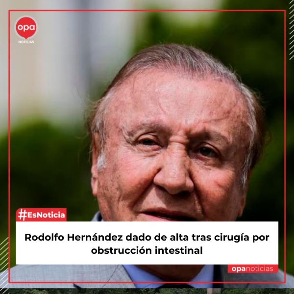 Rodolfo Hernández dado de alta tras cirugía por obstrucción intestinal