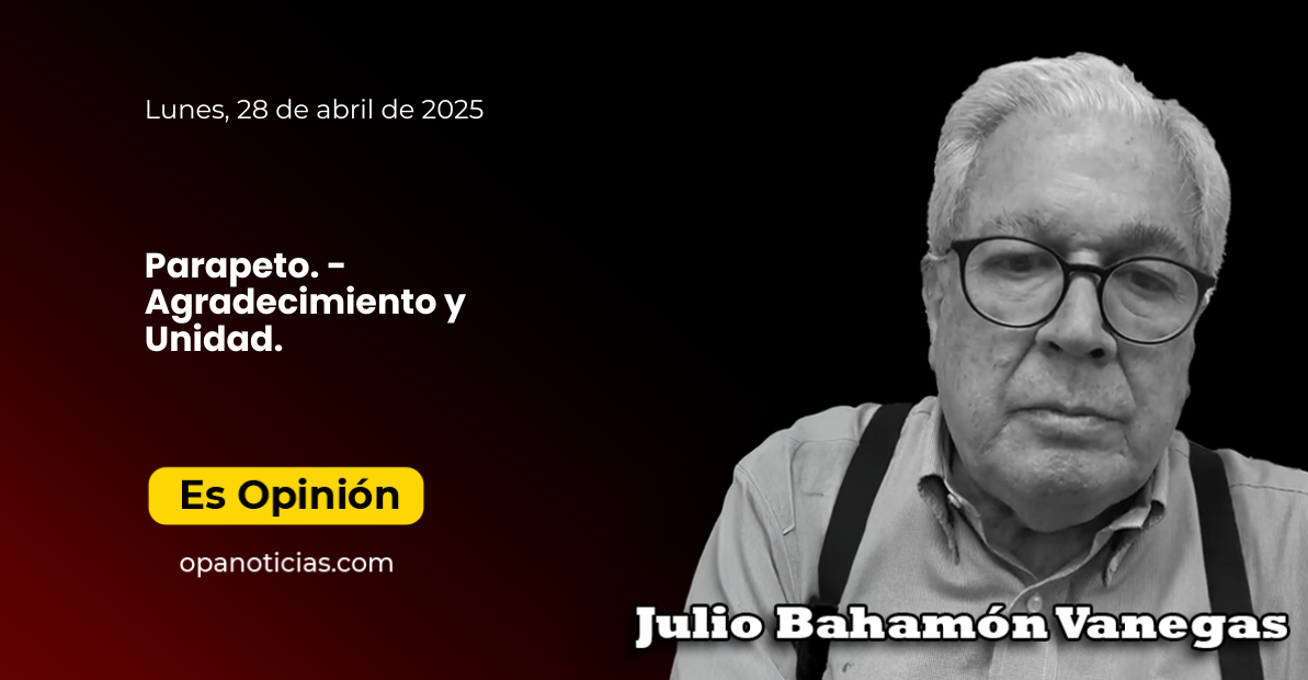 Parapeto. - Agradecimiento y Unidad.